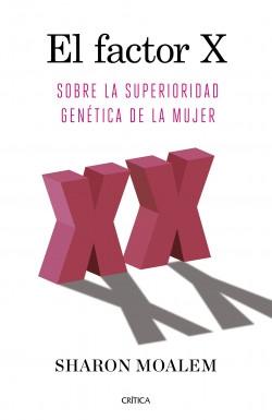 El factor X "Sobre la superioridad genética de la mujer"