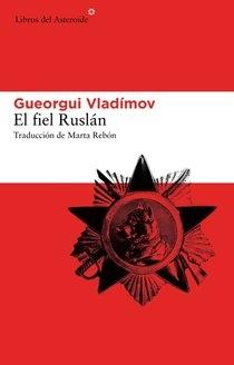 El fiel Ruslán "La historia de un perro guardián". 