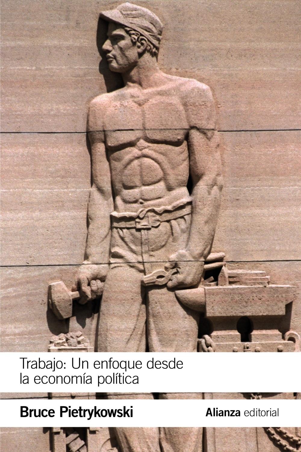 Trabajo: Un enfoque desde la economía política.