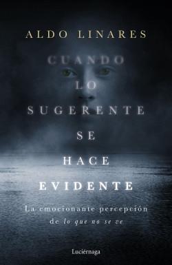 Cuando lo sugerente se hace evidente "La emocionante percepción de lo que no se ve". 