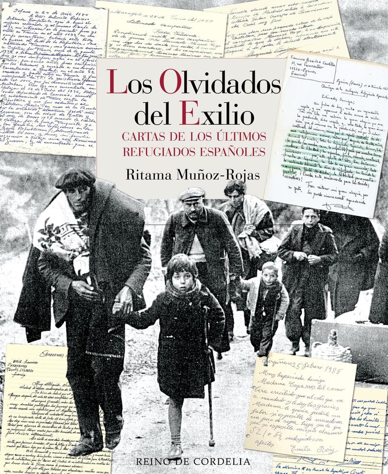 Los olvidados del exilio "Cartas de los últimos refugiados españoles". 