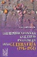 La II República española en el exilio en los inicios de la Guerra fría "(1945-1951)"