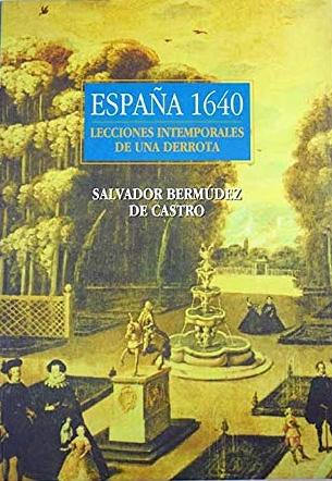 España 1640. Lecciones intemporales de una derrota
