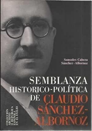Semblanza histórico-política de Claudio Sánchez-Albornoz. 