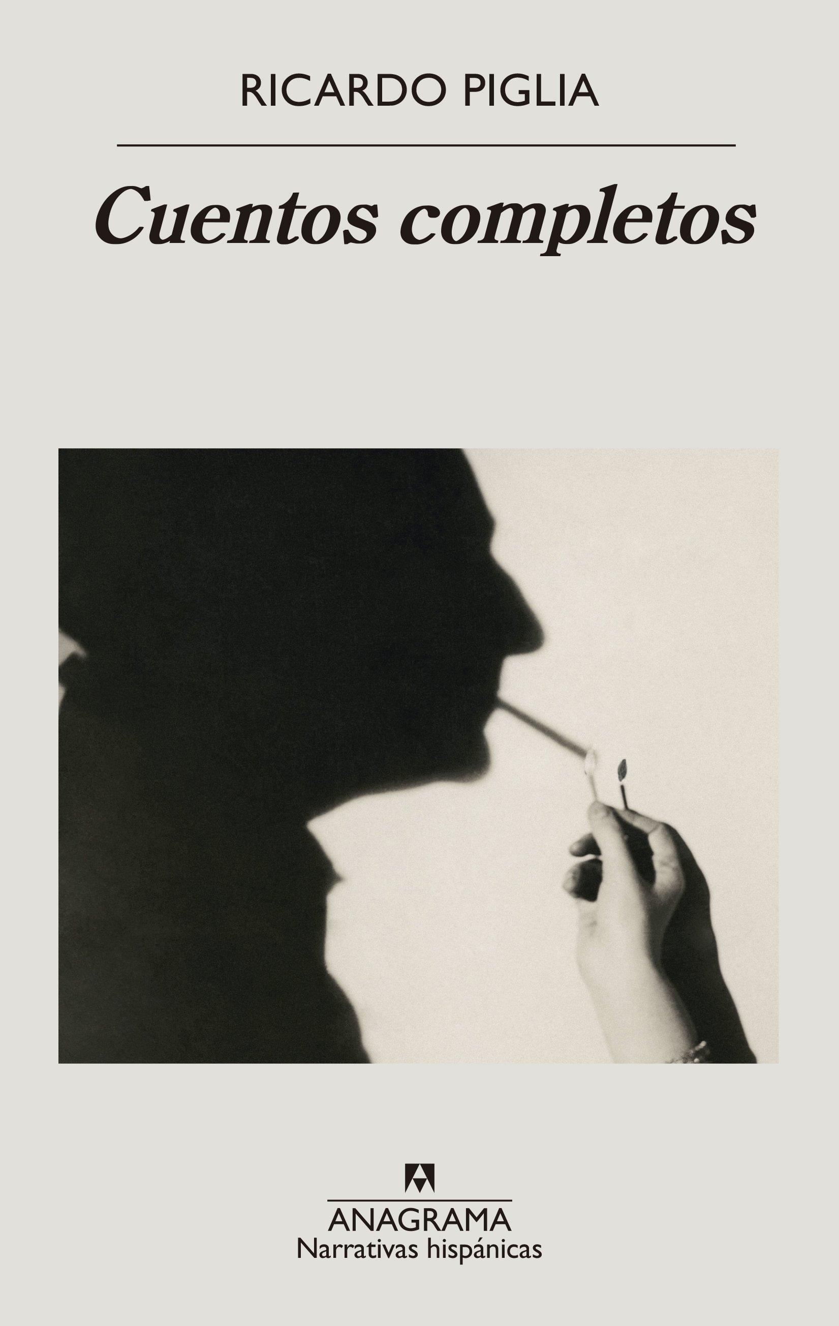 Cuentos completos "(Ricardo Piglia)".