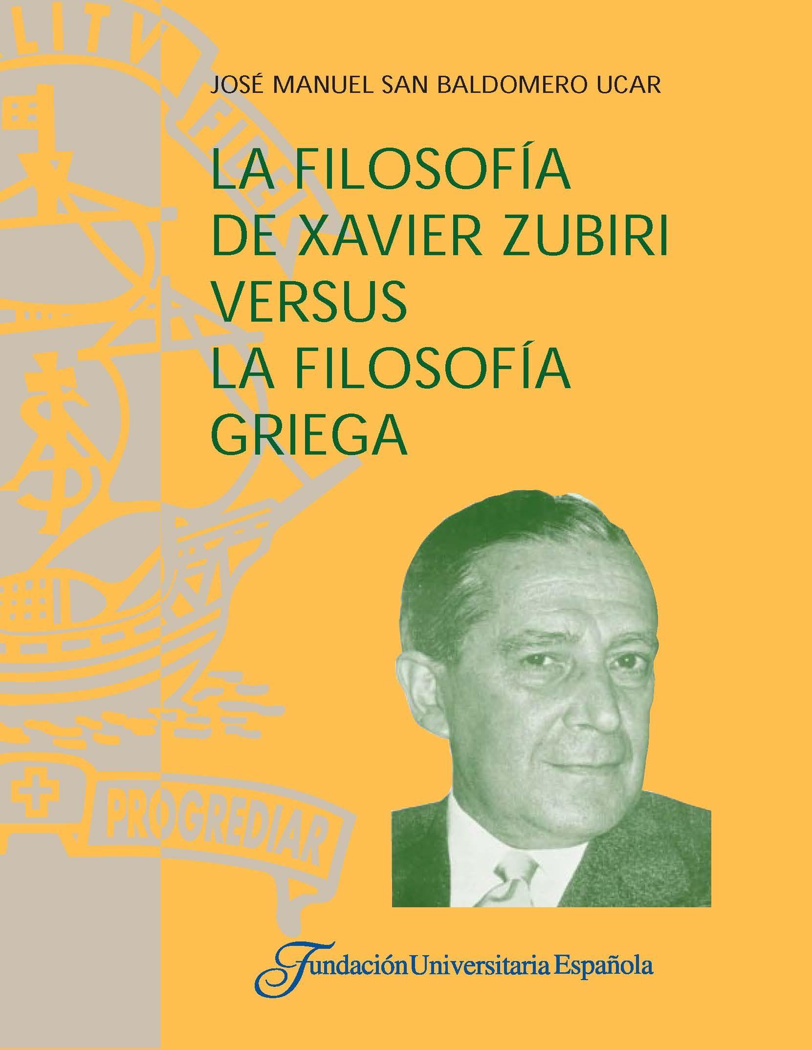 La filosofía de Xavier Zubiri versus la filosofía griega