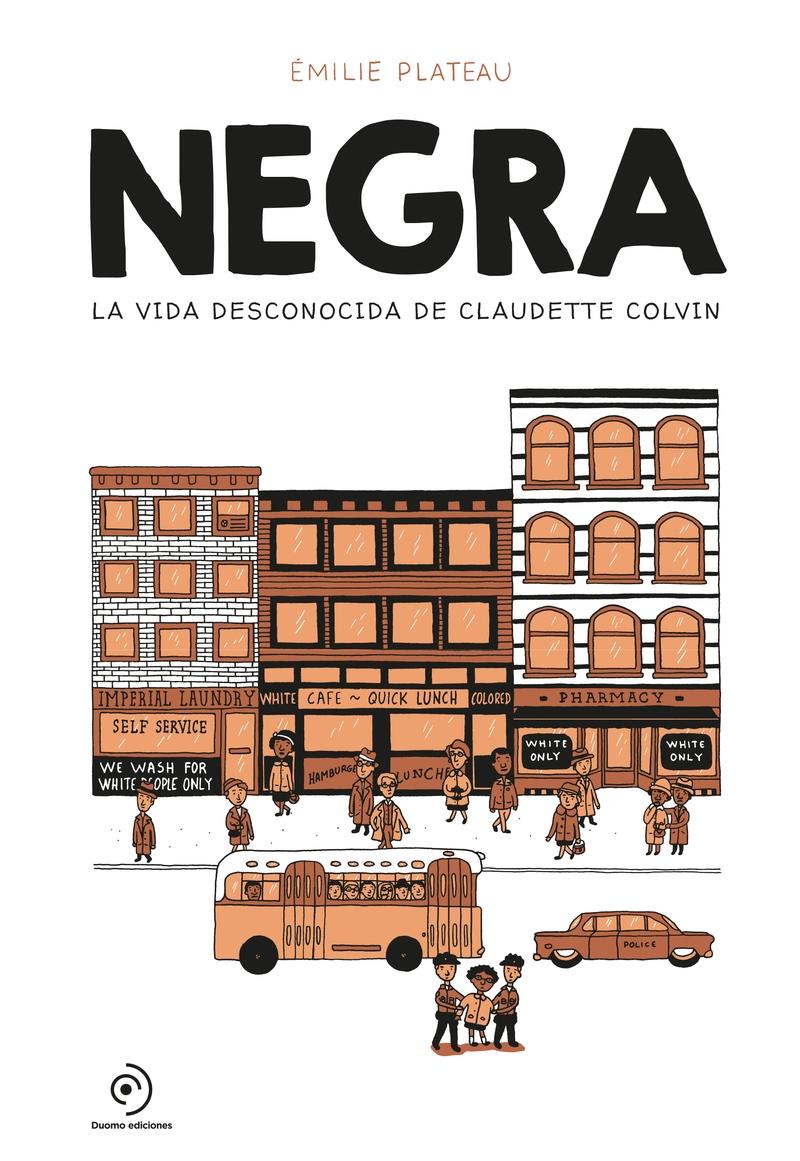 Negra "La vida desconocida de Claudette Colvin". 
