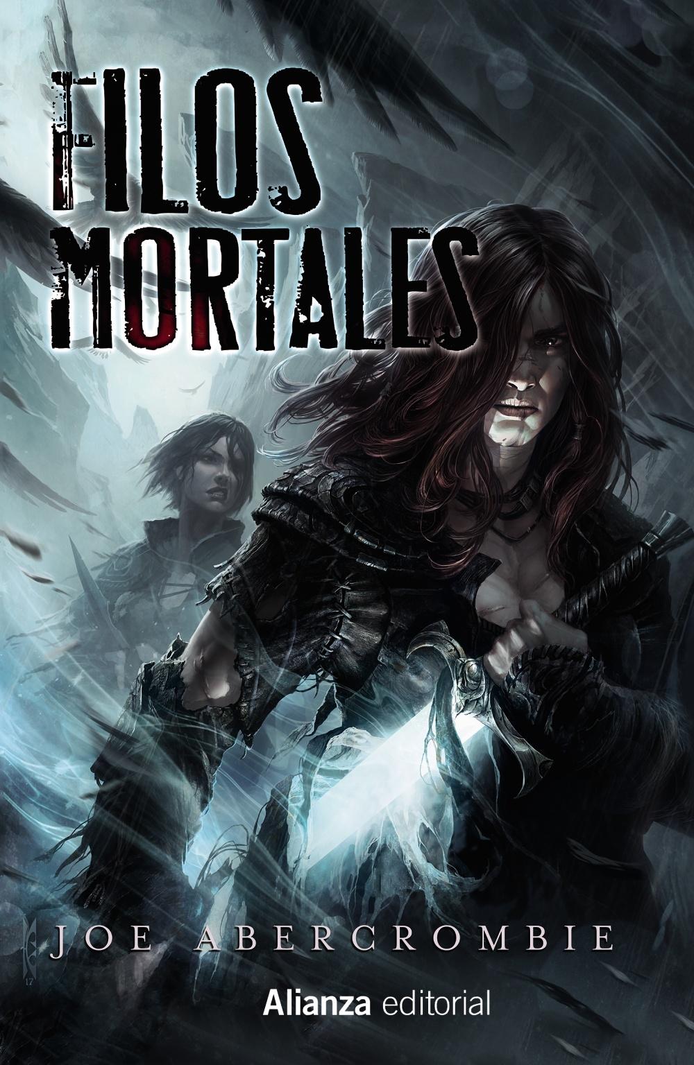 Filos mortales "Historias del Mundo de la Primera Ley". 