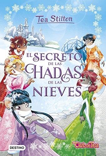 El secreto de las hadas de las nieves "(Tea Stilton. Libros especiales)".