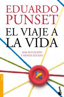 El viaje a la vida "Más intuición y menos Estado"