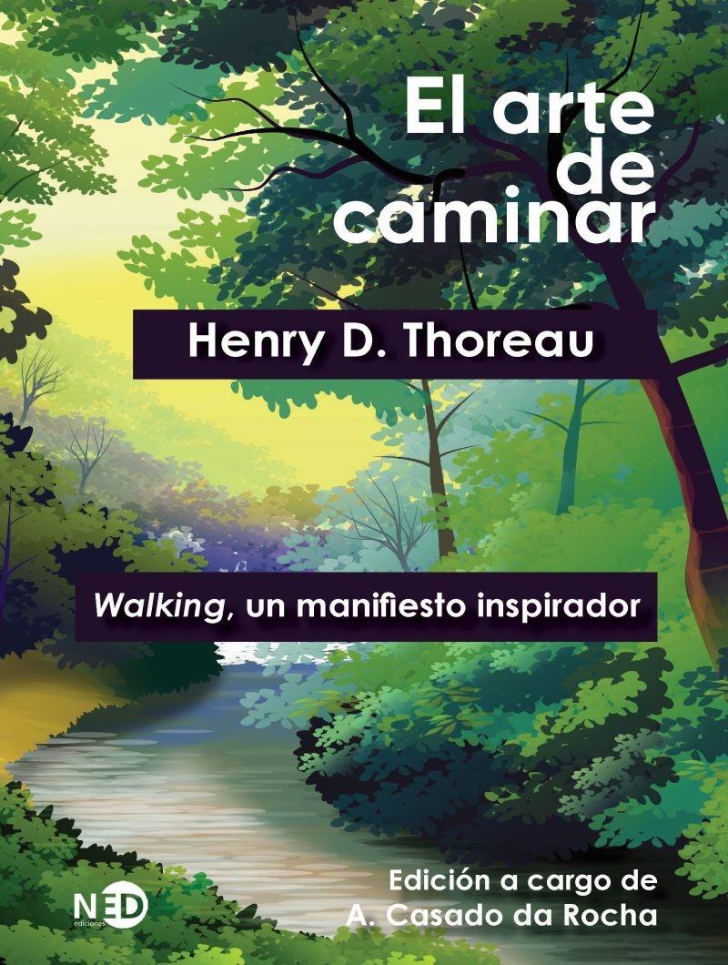 El arte de caminar "'Walking', un manifiesto inspirador"