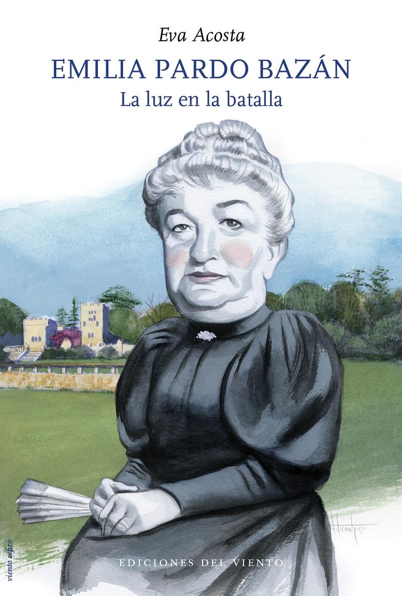 Emilia Pardo Bazán. La luz en la batalla. 