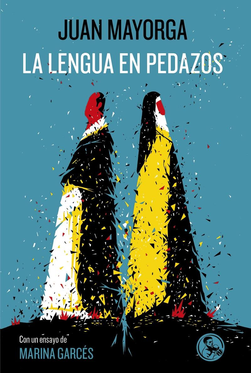 La lengua en pedazos.