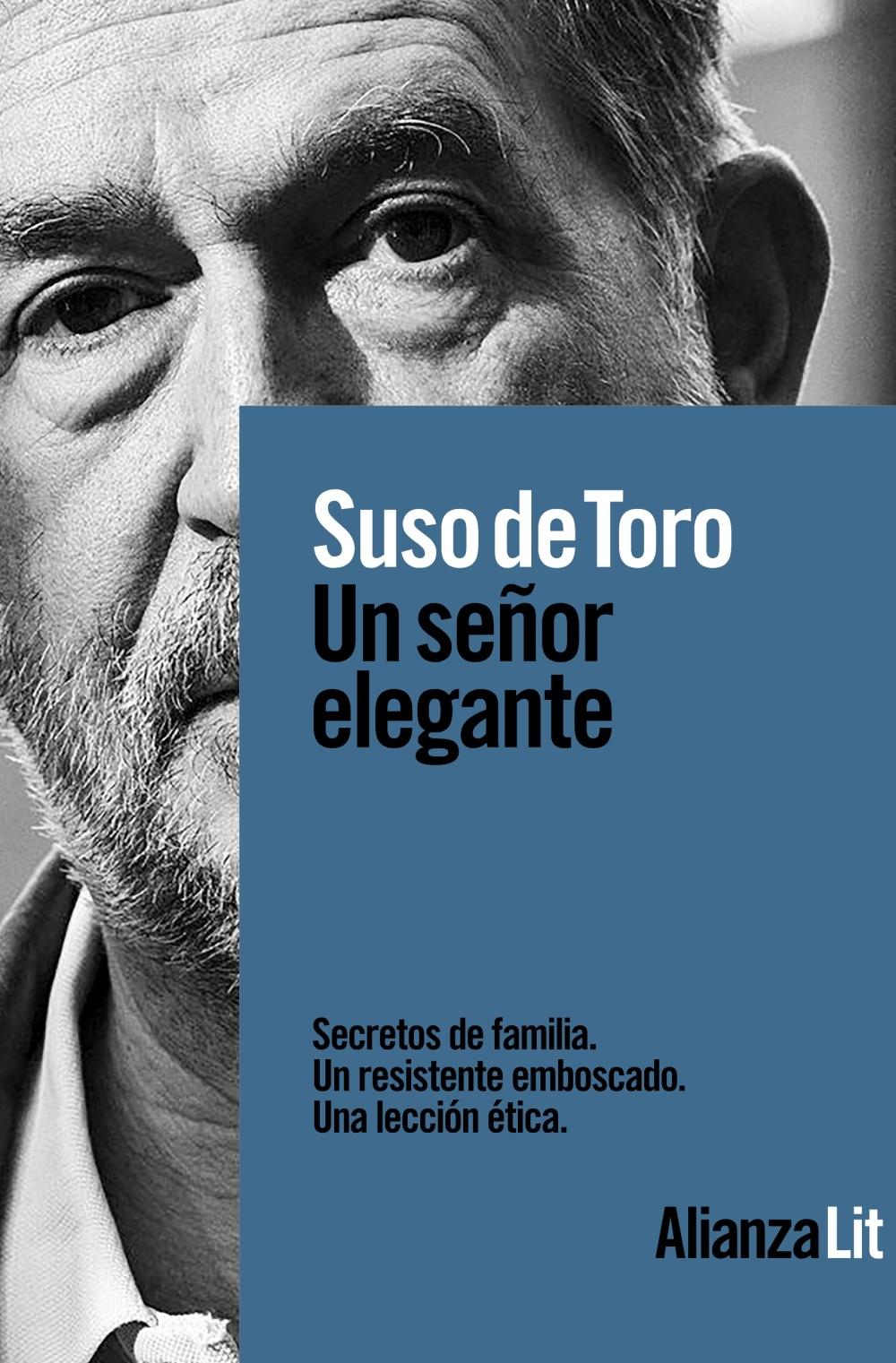 Un señor elegante "Secretos de familia. Un resistente emboscado. Una lección ética"