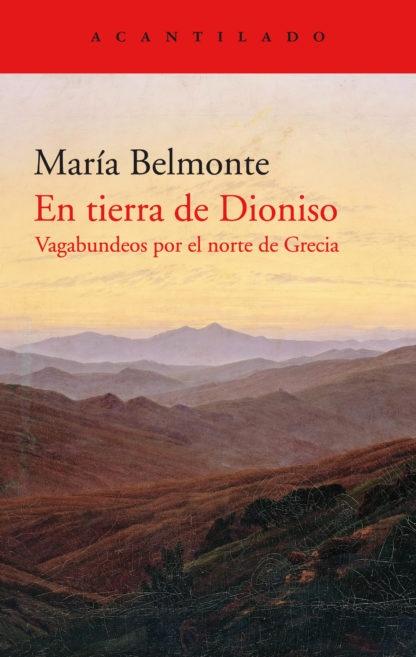 En tierra de Dionisio "Vagabundeos por el norte de Grecia". 