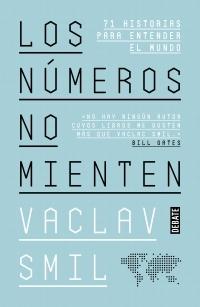 Los números no mienten "71 historias para entender el mundo".