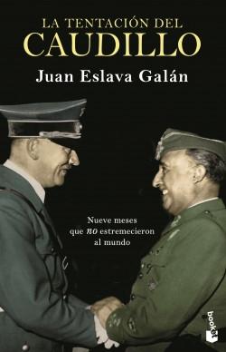 La tentación del Caudillo "Nueve meses que NO estremecieron al mundo"