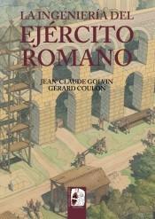 La ingeniería del Ejército romano.