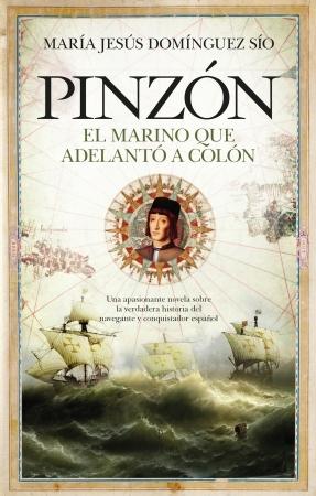 Pinzón "El marino que adelantó a Colón". 
