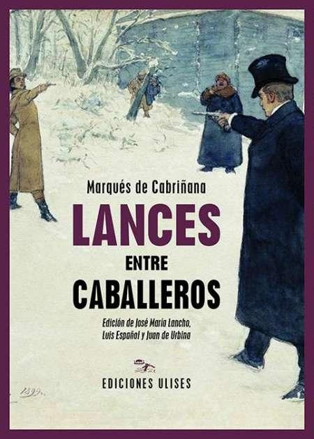 Lances entre caballeros. 