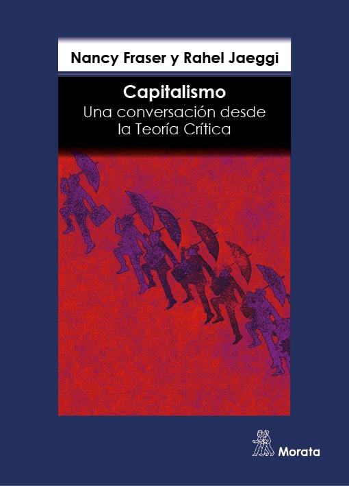 Capitalismo "Una conversación desde la Teoría Crítica". 