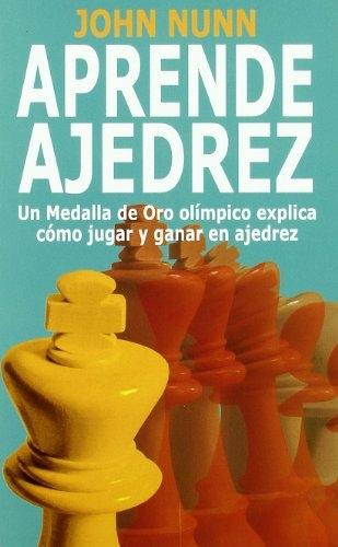 Aprende ajedrez "Un medalla de oro olímpico explica cómo jugar y ganar en ajedrez ". 