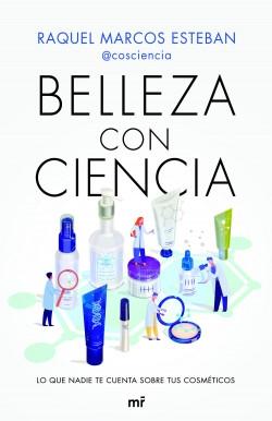 Belleza con ciencia "Lo que nadie te cuenta sobre tus cométicos"