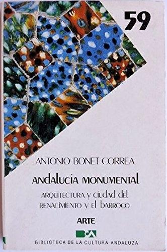 Andalucía monumental  "Arquitectura y ciudad del Renacimiento y el Barroco"