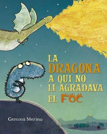 La dragona a qui no li agradava el foc