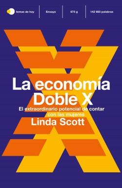 La economía Doble X "El extraordinario potencial de contar con las mujeres"