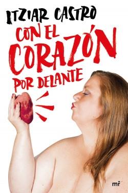 Con el corazón por delante.