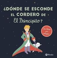 ¿Dónde se esconde el cordero de "El Principito"? "(Un libro con solapas)". 