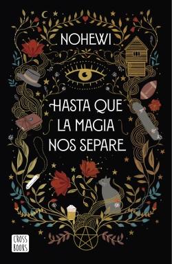 Hasta que la magia nos separe.