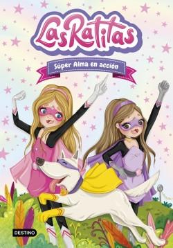 Las Ratitas - 2: Súper Alma en acción.