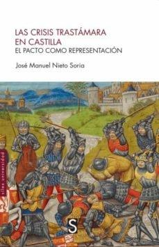 Las crisis trastámara en Castilla "El pacto como representación".