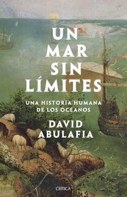 Un mar sin límites "Una historia humana de los océanos". 