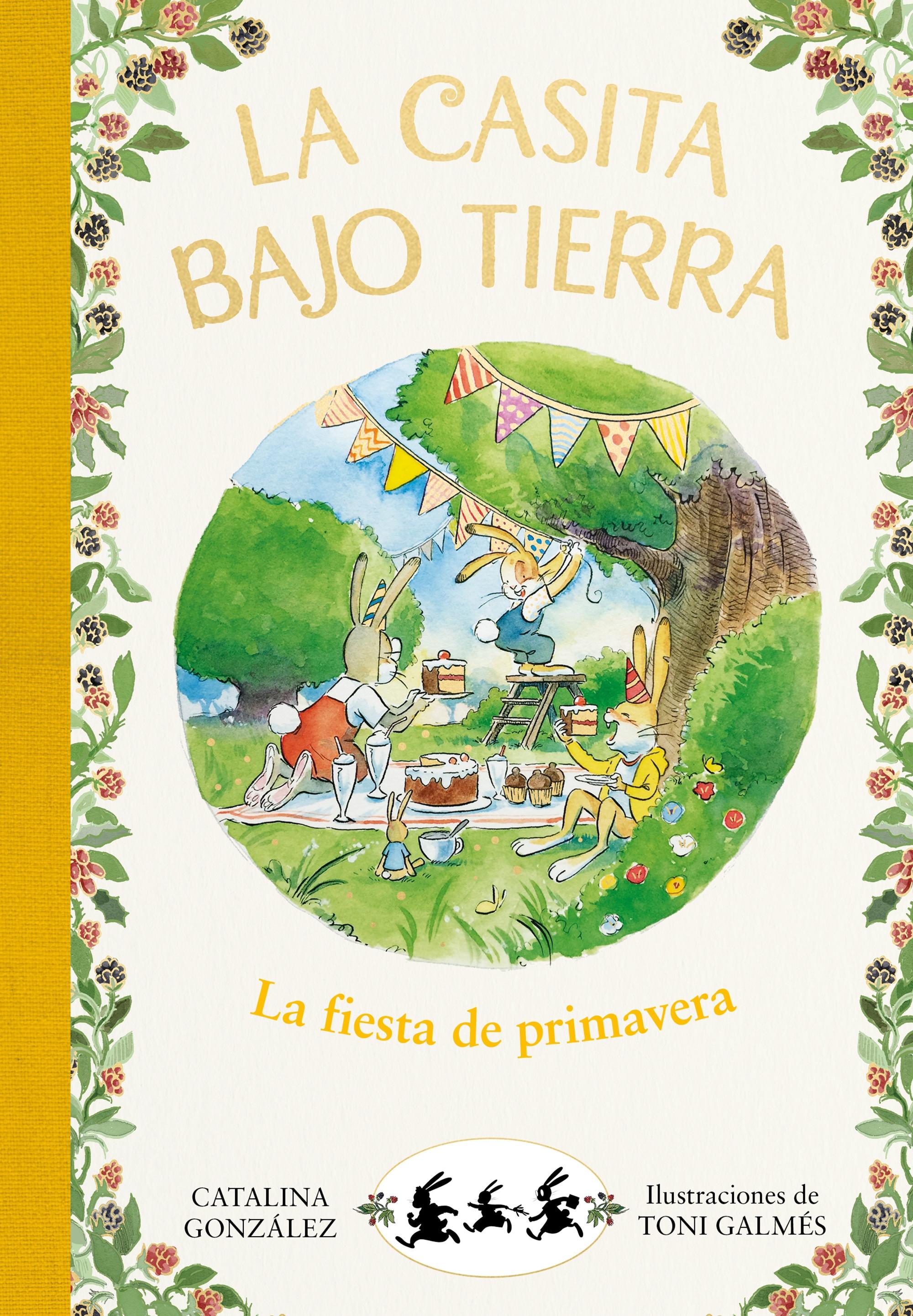 La fiesta de primavera  "(La casita bajo tierra - 2)"