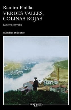Verdes valles, colinas rojas - 1. La tierra convulsa