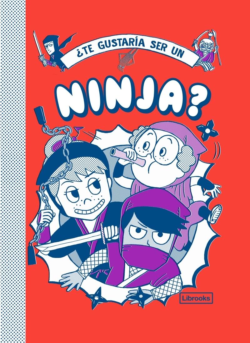 ¿Te gustaría ser un ninja?. 