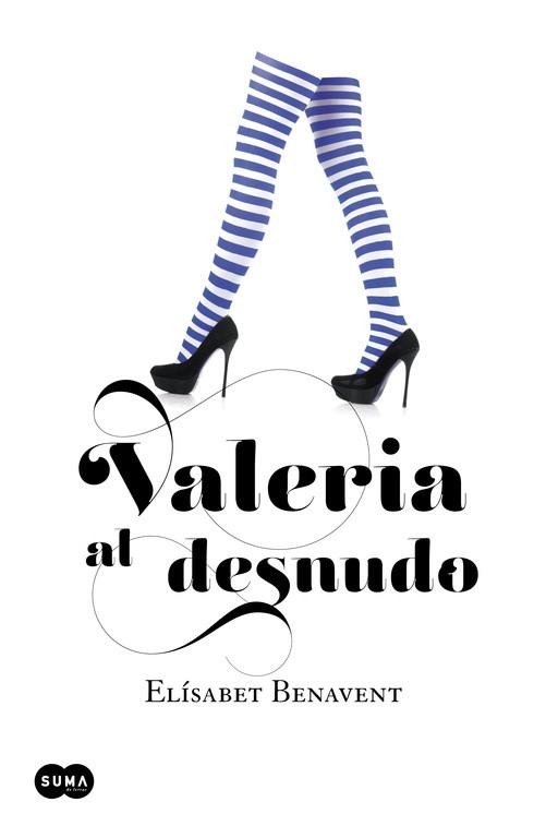 Valeria al desnudo "(Saga Valeria - 4)". 