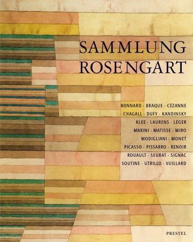 Sammlung Rosengart "Bonnard - Braque - Cézanne - Chagall - Dufy - Kandinsky - Klee - Laurens - Léger - Marini - Matisse..."