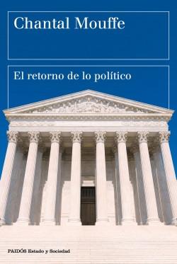 El retorno de lo político "Comunidad, ciudadanía, pluralismo, democracia radical"