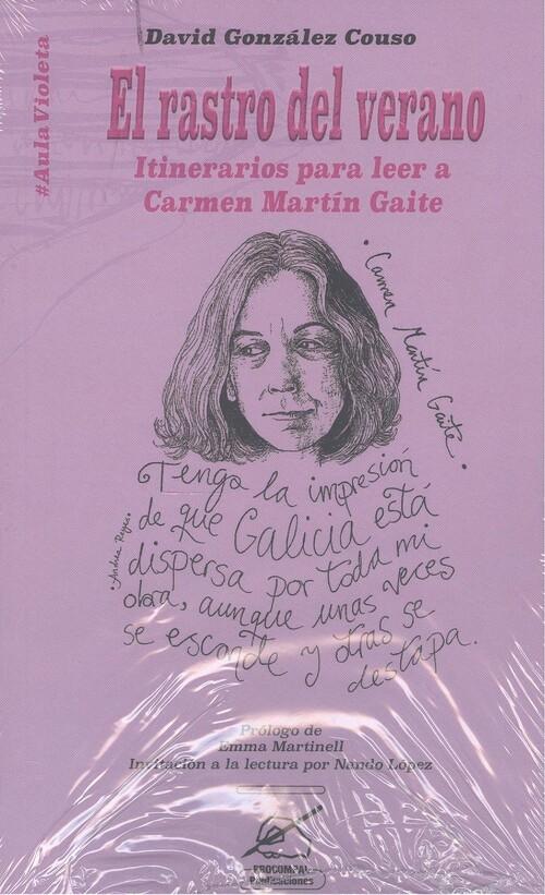 El rastro del verano "Itinerarios para leer a Carmen Martín Gaite". 