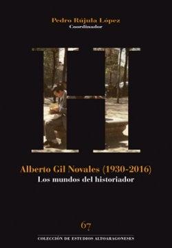 Alberto Gil Novales (1930-2016). Los mundos del historiador