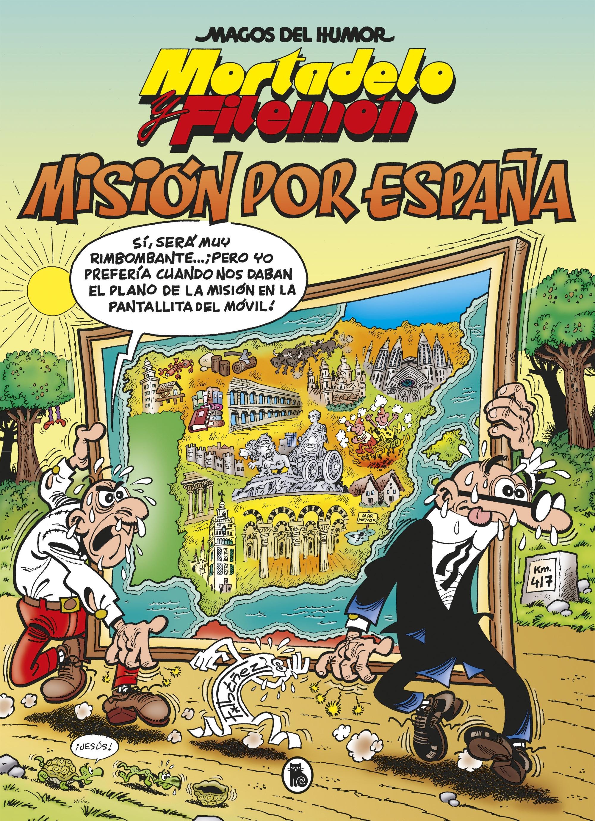 Mortadelo y Filemón. Misión por España "(Magos del Humor - 208)".