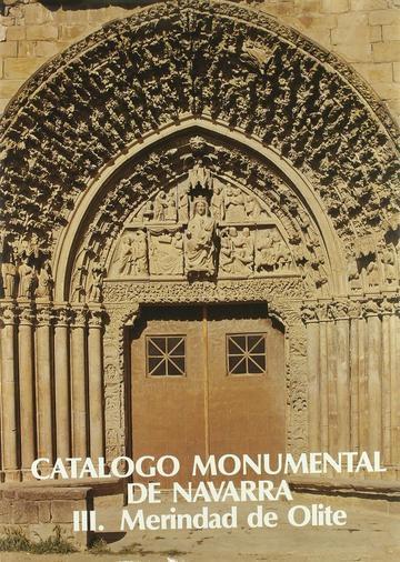 Catálogo monumental de Navarra - III: Merindad de Olite