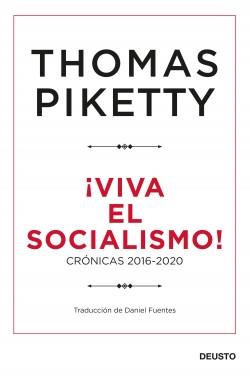 ¡Viva el socialismo! "Crónicas 2016-2020". 