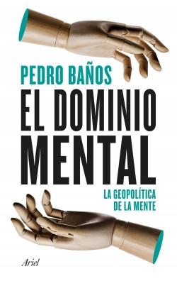 El domino mental + Yonquis digitales (Pack) "La geopolítica de la mente"