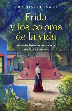 Frida y los colores de la vida. 