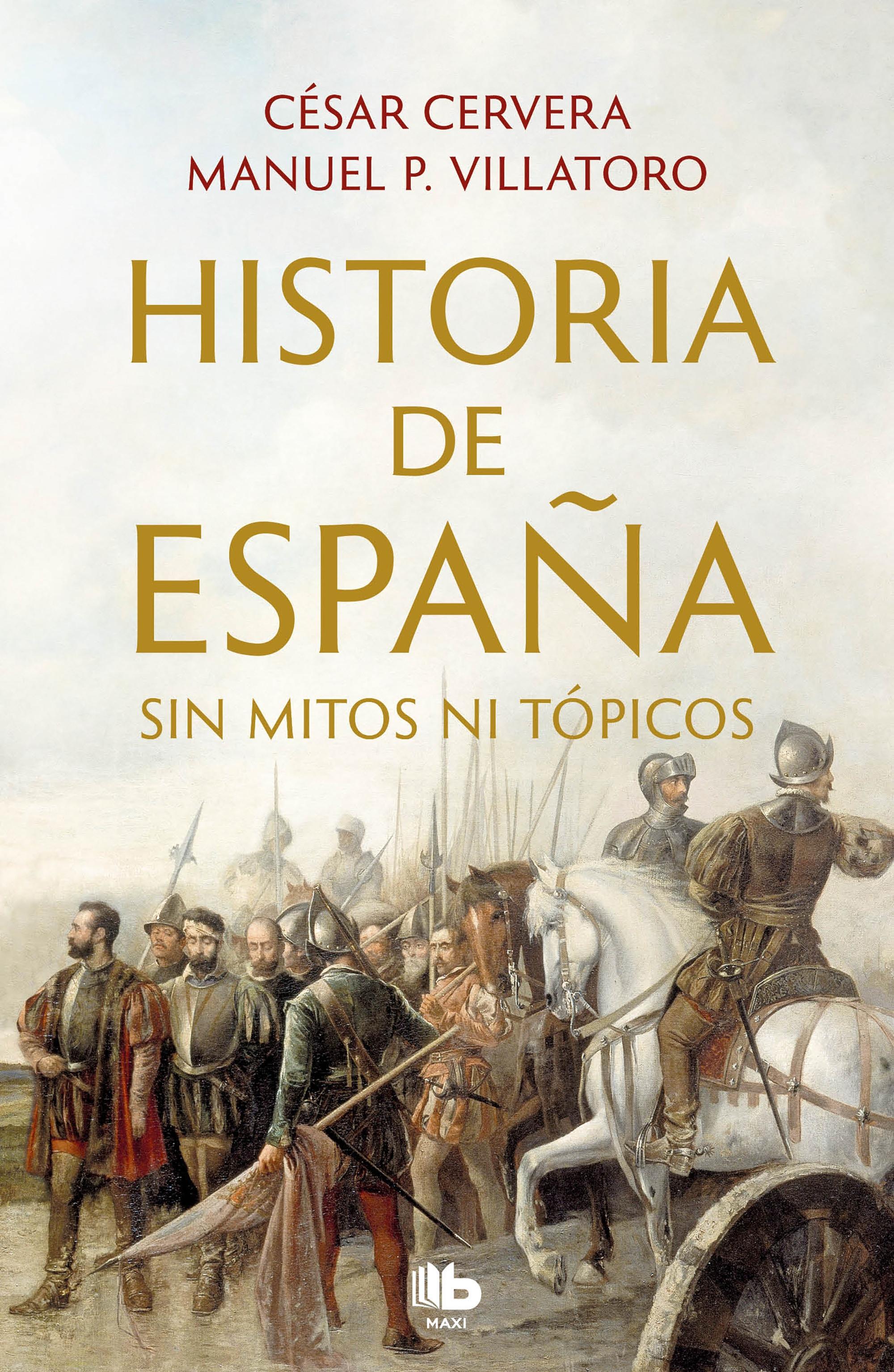 Historia de España "Sin mitos ni tópicos". 